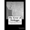 The Error of Heidegger: Resolving the Problem of a Void of a Void - Paperback