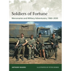 Soldiers of Fortune: Mercenaries and Military Adventurers, 1960-2020 - Paperback