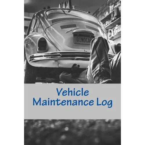 Vehicle Maintenance Log: For Dad - Paperback