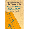 An Introduction to the Theory of the Boltzmann Equation - Paperback