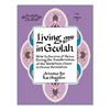 Living in Geulah: How to survive and thrive during the transformation of the world from chaos to Divine Revelation according to Jewish m - Paperback