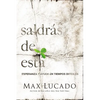 Saldrás de Esta: Esperanza Y Ayuda En Tiempos Difíciles - Paperback