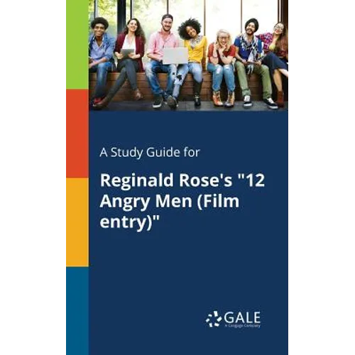 A Study Guide for Reginald Rose's "12 Angry Men (Film Entry)" - Paperback