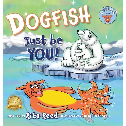 Dogfish, Just be YOU! - Hardcover