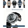 Iconic Wristwatches: The Most-Successful Watches by Legendary Manufacturers - Hardcover