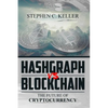 Hashgraph VS Blockchain: The Future of Cryptocurrency - Paperback