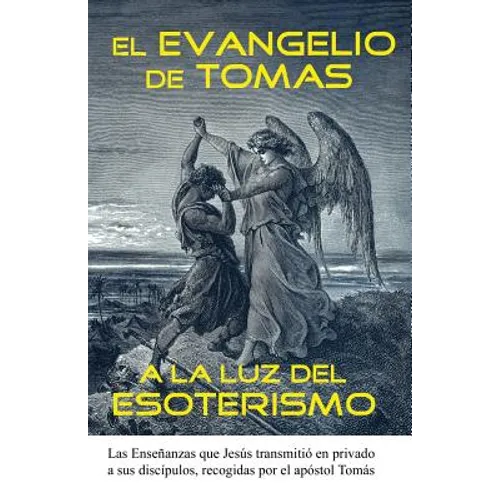 El Evangelio de Tomas a la Luz del Esoterismo - Paperback
