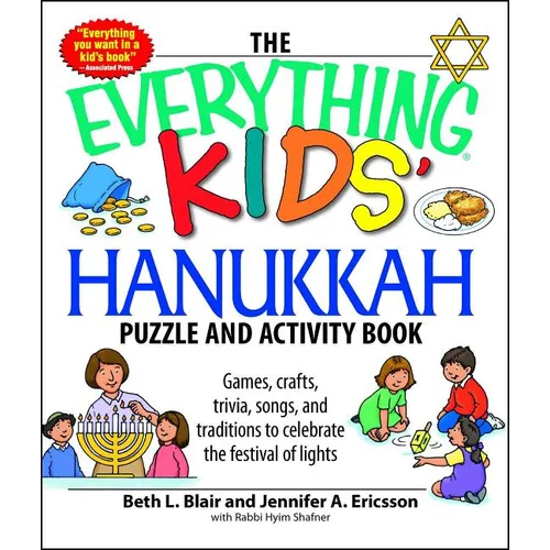 The Everything Kids' Hanukkah Puzzle & Activity Book: Games, Crafts, Trivia, Songs, and Traditions to Celebrate the Festival of Lights! - Paperback