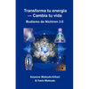 Transforma tu energía ― Cambia tu vida: Budismo de Nichiren 3.0 - Paperback