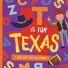 T Is for Texas: A Lone Star State ABC Primer - Board Book
