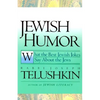 Jewish Humor: What the Best Jewish Jokes Say about the Jews - Paperback
