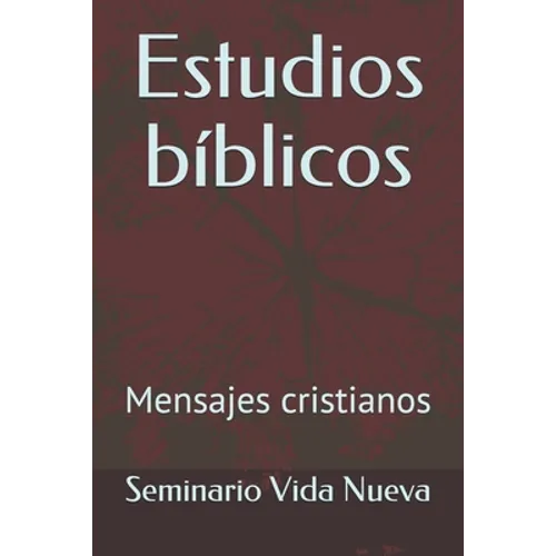 Estudios bíblicos: Mensajes cristianos - Paperback