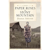 Paper Roses on Stony Mountain - Paperback