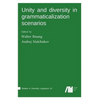 Unity and diversity in grammaticalization scenarios - Hardcover