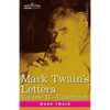 Mark Twain's Letters, Volume II (In Two Volumes): Arranged with Comment by Albert Bigelow Paine - Paperback