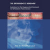 The Orthodontic Roadmap: Guidelines for the Diagnosis and Treatment of Orthodontic Malocclusions - Paperback