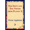 Tom Swift and the Visitor from Planet X - Paperback