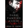 A Dark Vampire Curse: A Paranormal Romance - Paperback