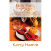 It's Fall, Y'All!: A Collection of Reader-Submitted Medical Stories - Paperback