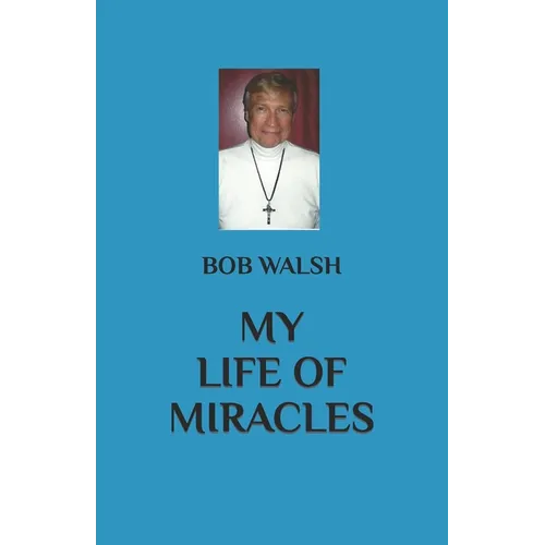 My Life of Miracles - Paperback