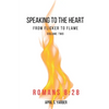 Speaking to the Heart from Flicker to Flame volume 2 Romans 8: 28 - Paperback
