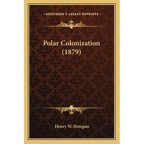 Polar Colonization (1879) - Paperback