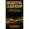 Insightful Leadership: Surfing the Waves to Organizational Excellence - Hardcover