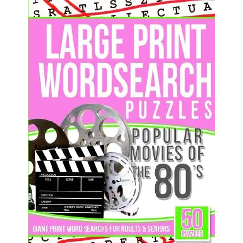 Large Print Wordsearch Puzzles Popular Movies of the 80s: Giant Print Word Searchs for Adults & Seniors - Paperback