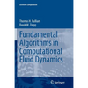 Fundamental Algorithms in Computational Fluid Dynamics - Paperback