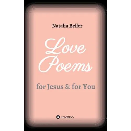 Love Poems: for Jesus & for You - Hardcover