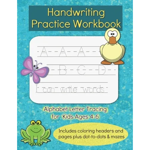Handwriting Practice Workbook: For Kids Ages 4-6, Alphabet ABC Letter Tracing For Preschoolers, Letters and Sight Words PreK Kindergarten - Paperback