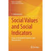 Social Values and Social Indicators: Essays in Normative Economics and Measurement - Paperback
