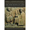 Ossa Latinitatis Sola Ad Mentem Reginaldi Rationemque - Paperback