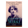 Gesammelte Werke: Romane + Erzählungen + Essays + Gedichte: Briefe, Ellen Olestjerne, Von Paul zu Pedro, Herrn Dames Aufzeichnungen, Der - Paperback