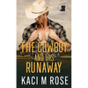 The Cowboy and His Runaway - Paperback