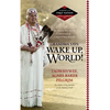 Grandma Says: Wake Up, World!: The Wisdom, Wit, Advice, and Stories of Grandma Aggie - Paperback