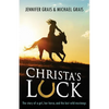 Christa's Luck: The story of a girl, her horse, and the last wild mustangs - Paperback