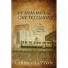 My Memories Are My Testimony: The Southside of Chicago, circa 1950 - Paperback