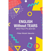 English Without Tears: Mind Your P's and Q's - Paperback