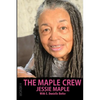 The Maple Crew: A Memoir - Paperback