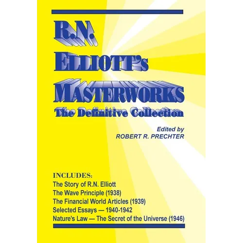R.N. Elliott's Masterworks: The Definitive Collection - Hardcover