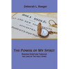 The Power of My Spirit: Reading Scripture through the Lens of the Holy Spirit - Paperback