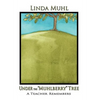 Under the Muhlberry Tree (Hardcover) - Hardcover