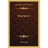 King Spruce - Paperback