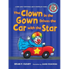 The Clown in the Gown Drives the Car with the Star: A Book about Diphthongs and R-Controlled Vowels - Paperback