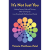It's Not Just You: Making sense of life and thriving after growing up in an emotionally dysfunctional family - Paperback
