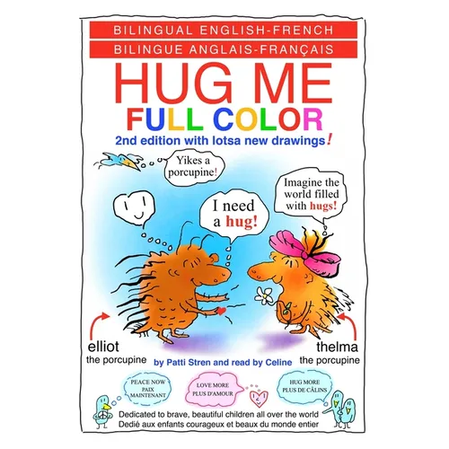 HUG ME FULL COLOR - UN CÂLIN s. v. p. PLEINE COULEUR: Bilingual English-French - Hardcover