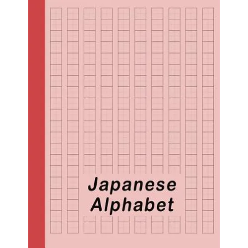 Japanese Alphabet: Hiragana Katakana Genkouyoushi & Kanji Practice Workbook - Red - Paperback