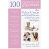 100 Questions & Answers about Vulvar Cancer and Other Diseases of the Vulva and Vagina - Paperback