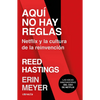 Aquí No Hay Reglas: Netflix Y La Cultura de la Reinvención / No Rules Rules: Netflix and the Culture of Reinvention - Paperback